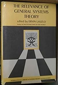 Produktbild: The Relevance of General Systems Theory: The International Library of Systems Theory & Philosophy
