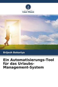 Produktbild: Ein Automatisierungs-Tool f&uuml;r das Urlaubs-Management-System