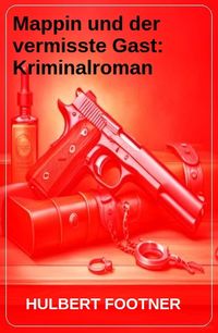 Produktbild: Mappin und der vermisste Gast: Kriminalroman