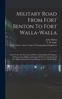 Produktbild: Military Road From Fort Benton To Fort Walla-walla