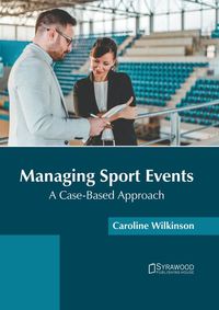 Bild vom Artikel Managing Sport Events: A Case-Based Approach vom Autor 