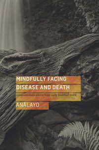 Produktbild: Mindfully Facing Disease and Death