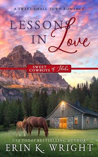 Produktbild: Lessons in Love: An Ugly Duckling Sweet Romance (Sweet Cowboys of Idaho, #8)