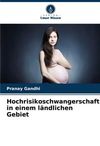 Produktbild: Hochrisikoschwangerschaft in einem l&auml;ndlichen Gebiet