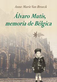 Produktbild: &Aacute;lvaro Mutis, memoria de B&eacute;lgica