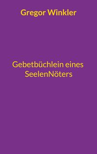 Produktbild: Gebetb&uuml;chlein eines Seelenn&ouml;ters