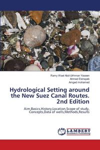 Produktbild: Hydrological Setting around the New Suez Canal Routes. 2nd Edition