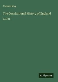 Produktbild: The Consitutional History of England
