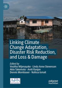 Produktbild: Linking Climate Change Adaptation, Disaster Risk Reduction, and Loss & Damage