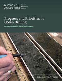 Produktbild: Progress and Priorities in Ocean Drilling: In Search of Earth's Past and Future