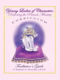 Produktbild: Young Ladies of Character, Restoring the Princess Ministry