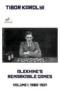 Produktbild: Alekhine's Remarkable Games - Volume I