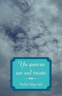 Produktbild: Yo Quiero Un Sol Triste
