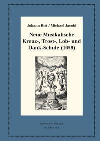 Produktbild: Neue Musikalische Kreuz-, Trost-, Lob- und Dank-Schule (1659)