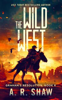 Produktbild: The Wild West (Graham's Resolution, #6)