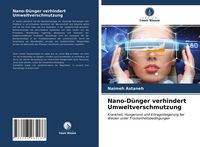 Produktbild: Nano-D&uuml;nger verhindert Umweltverschmutzung
