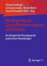 Produktbild: Die Regelung der Gesundheitsversorgung Gefl&uuml;chteter