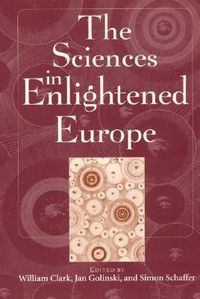 Produktbild: Clark, W: Sciences in Enlightened Europe (Paper)