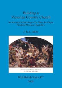 Bild vom Artikel Building a Victorian Country Church vom Autor J. R. L. Allen