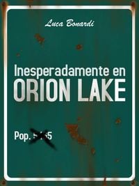 Produktbild: Inesperadamente en Orion Lake