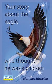 Produktbild: Your story about the eagle who thought he was a chicken