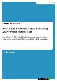 Produktbild: Wassily Kandinsky und Arnold Sch&ouml;nberg: Analyse einer Freundschaft