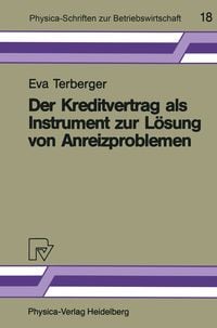 Produktbild: Der Kreditvertrag als Instrument zur L&ouml;sung von Anreizproblemen