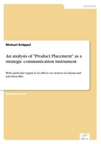 Produktbild: An analysis of "Product Placement" as a strategic communication instrument
