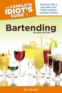 Produktbild: The Complete Idiot's Guide to Bartending, 2nd Edition