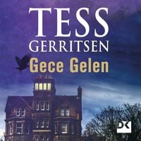 Gece Gelen von Tess Gerritsen