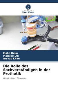 Produktbild: Die Rolle des Sachverst&auml;ndigen in der Prothetik