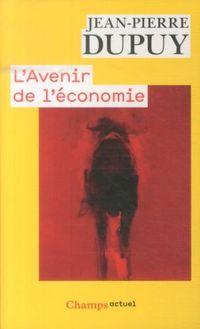 Produktbild: L'avenir de l'&eacute;conomie : sortir de l'&eacute;conomystification