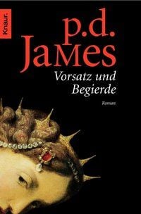 Produktbild: Vorsatz und Begierde / Adam Dalgliesh Bd. 8