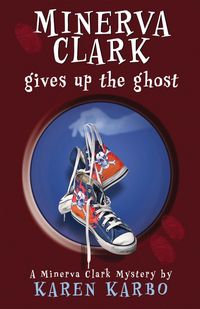 Produktbild: Minerva Clark Gives Up the Ghost