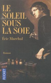 Produktbild: Marchal, E: Soleil sous la soie