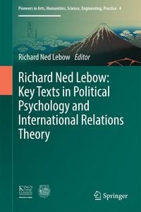 Produktbild: Richard Ned Lebow: Key Texts in Political Psychology and International Relations Theory