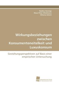 Produktbild: Wirkungsbeziehungen zwischen Konsumenteneitelkeit und Luxuskonsum