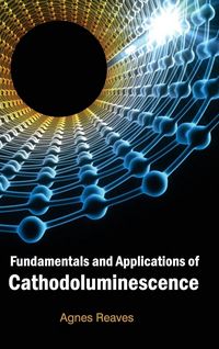 Produktbild: Fundamentals and Applications of Cathodoluminescence