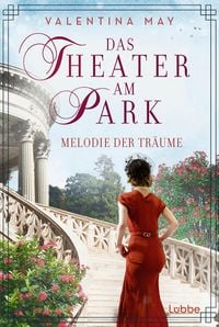 Bild vom Artikel Das Theater am Park – Melodie der Träume vom Autor Valentina May