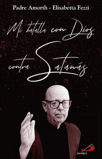 Produktbild: Mi batalla con Dios contra Satan&aacute;s