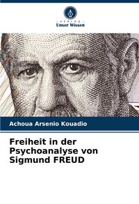 Produktbild: Freiheit in der Psychoanalyse von Sigmund FREUD