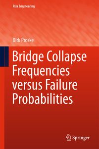 Produktbild: Bridge Collapse Frequencies versus Failure Probabilities