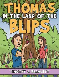 Produktbild: Thomas in the Land of the Blips