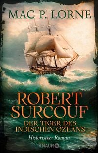 Produktbild: Robert Surcouf. Der Tiger des Indischen Ozeans