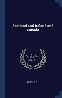 Produktbild: Scotland and Ireland and Canada