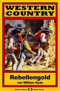Produktbild: WESTERN COUNTRY 145: Rebellengold