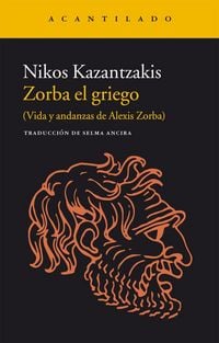 Produktbild: Zorba el griego : vida y andanzas de Alexis Zorba