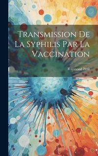 Produktbild: Transmission de la syphilis par la vaccination