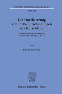 Produktbild: Die Durchsetzung von ISDS-Entscheidungen in Deutschland.