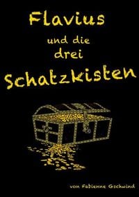 Produktbild: Flavius und die drei Schatzkisten